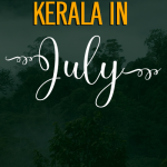 Things to Do in Kerala in July