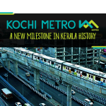Kochi Metro: A New Milestone in Kerala History
