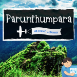 Weekend Getaway - Parunthumpara
