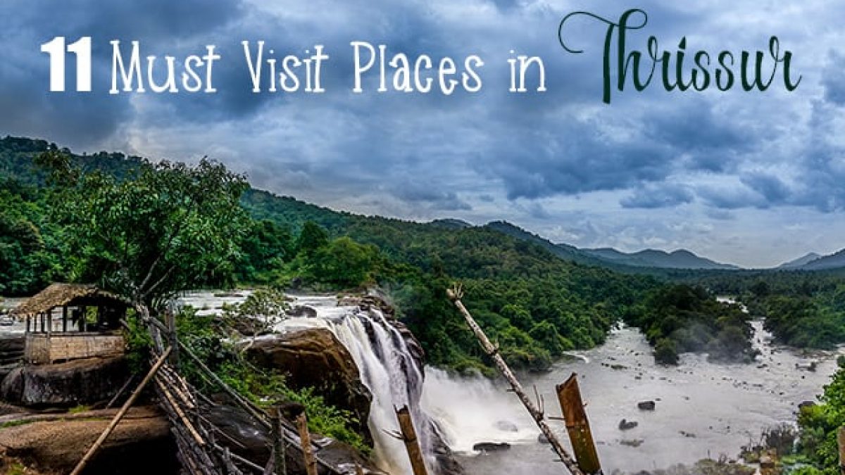 11 Places To Visit In Thrissur Paradise Holidays Blog