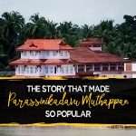History - The Story That Made Parassinikkadavu Muthappan So Popular